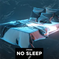 No Sleep Extended Mix