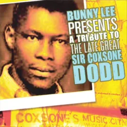 Bunny Lee Presents a Tribute to the Late Great Coxsone Dodd