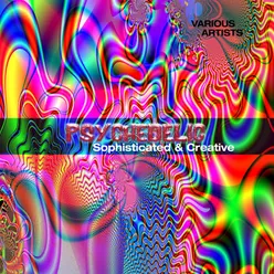 Psychedelic - Sophisticated & Creative