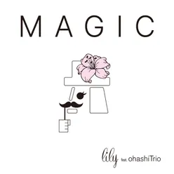 MAGIC (feat. Ohashi Trio)