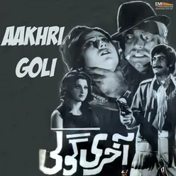 Aakhri Goli (Original Motion Picture Soundtrack)