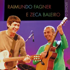 Raimundo Fagner e Zeca Baleiro: O Show Ao Vivo