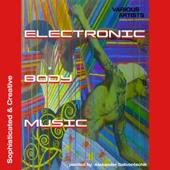 Electronic Body Music, Sophisticated & Creative