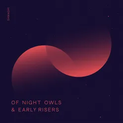 Of Night Owls and Early Risers