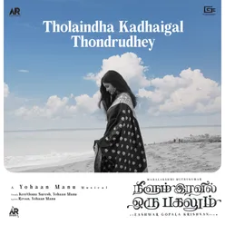 Tholaindha Kadhaigal Thondruthey