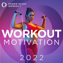 Workout Motivation 2022 Nonstop Mix Ideal for Gym, Jogging, Running, Cardio, and Fitness