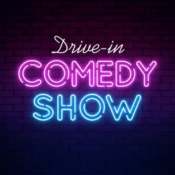 Drive-In Comedy Show