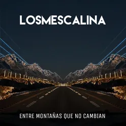 Entre Montañas Que No Cambian