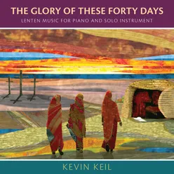 The Glory of These Forty Days-Signed by Ashes