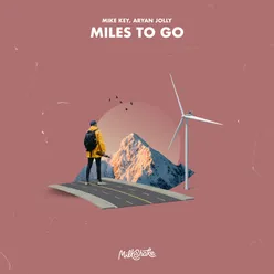 Miles To Go