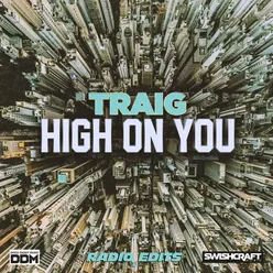 High on You Radio Edits