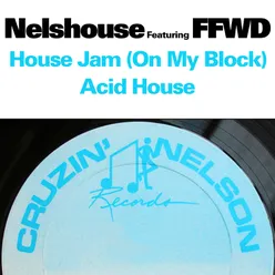House Jam (On My Block) Dub Jam On Your Block