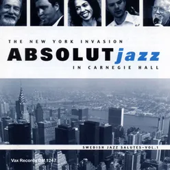 Absolut Jazz in Carnegie Hall, Vol. 1