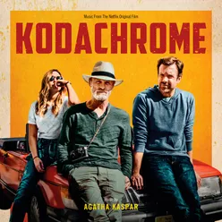 Kodachrome (Music from the Netflix Original Film)
