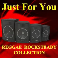 Just for You Reggae Rocksteady Collection