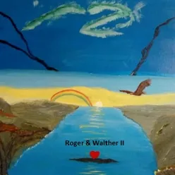 Roger & Walther II