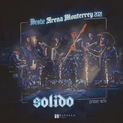 Desde Arena Monterrey 2021: Primer Acto