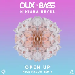 Open Up Mick Mazoo Extended Remix