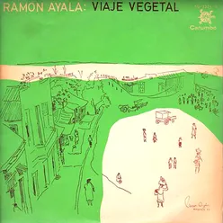 Viaje Vegetal (1963 - Remasterizado)