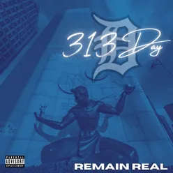 Remain Real 313