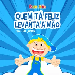 Quem Tá Feliz Levanta a Mão