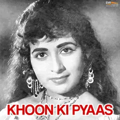 Khoon Ki Pyas (Original Motion Picture Soundtrack)