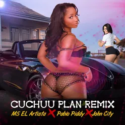 Cuchuu Plan Remix (Remix) Remix