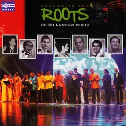 Salute to the Roots of Sri Lankan Music Live
