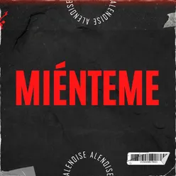 Miénteme