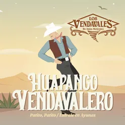 Huapango Vendavalero: Patito, Patito / Éntrale en Ayunas