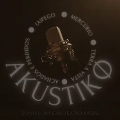 Akustikø Ao Vivo No Cine Teatro Ópera