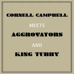 Cornell Campbell Meets Aggrovators & King Tubby