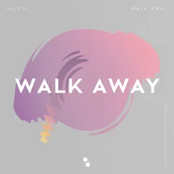 Walk Away