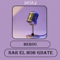 Nar El Hob Gdate