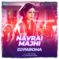 Navrai Majhi (From "English Vinglish") Remix