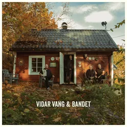 Balladen om Vidar Vang, Idar Ang, Ingenmannsland & Bandet