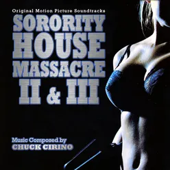 You'll Be Needing Me / Squeaky Clean (From "Sorority House Massacre II")