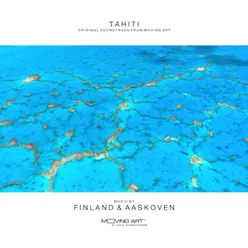 Tahiti (Original Soundtrack from Moving Art)