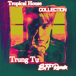 Váy Cưới (BFF Remix Tropical Version)