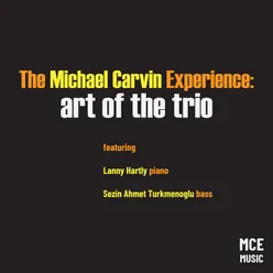 The Michael Carvin Experience: Art of the Trio