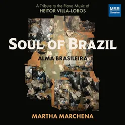 Alma Brasileira – Choros No. 5 (Soul of Brazil)