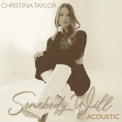 Somebody Will Acoustic