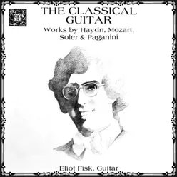 Keyboard Sonata in E-Flat Major, Hob. XVI/28: III. FInale - Presto (transposed to E Major) transcribed for solo guitar by Eliot Fisk