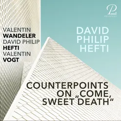 Counterpoint on "come sweet death"