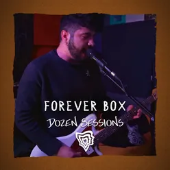 Dozen Session - Forever Box