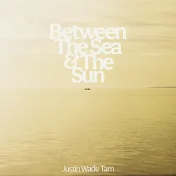 Between the Sea and the Sun