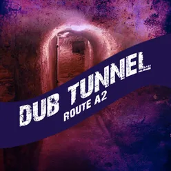 Dub Tunnel Route A2