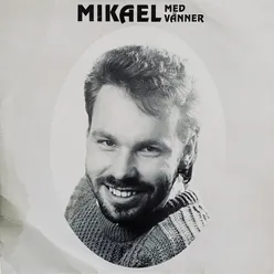 Mikael med vänner