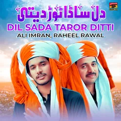 Dil Sada Taror Ditti - Single