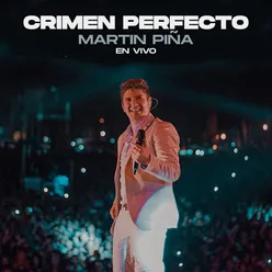 Crimen Perfecto En Vivo